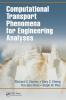 Computational Transport Phenomena for Engineering Analyses