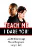Teach Me I Dare You!