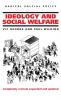 Ideology and Social Welfare
