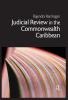 Judicial Review in the Commonwealth Caribbean