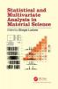 Statistical and Multivariate Analysis in Material Science