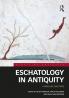 Eschatology in Antiquity