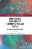 Land Rights Biodiversity Conservation and Justice