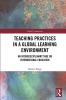 Teaching Practices in a Global Learning Environment
