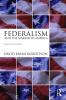 Federalism and the Making of America