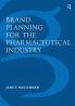 Brand Planning for the Pharmaceutical Industry
