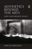Aesthetics beyond the Arts