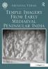 Temple Imagery from Early Mediaeval Peninsular India