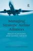 Managing Strategic Airline Alliances