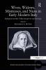 Wives Widows Mistresses and Nuns in Early Modern Italy
