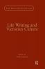 Life Writing and Victorian Culture