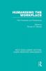 Humanising the Workplace