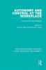 Autonomy and Control at the Workplace