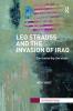 Leo Strauss and the Invasion of Iraq
