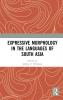 Expressive Morphology in the Languages of South Asia