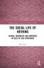 Social Life of Nothing