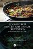 Cooking for Health and Disease Prevention