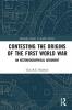 Contesting the Origins of the First World War