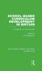 School-based Curriculum Development in Britain