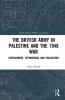 British Army in Palestine and the 1948 War