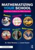 Mathematizing Your School