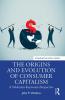 Origins and Evolution of Consumer Capitalism