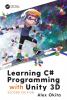 Learning C# Programming with Unity 3D second edition