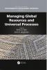 Managing Global Resources and Universal Processes