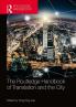 THE ROUTLEDGE HANDBOOK OF TRANSLATION AND THE CITY