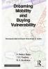 Dreaming Mobility and Buying Vulnerability