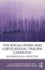 Social Work and LGBTQ Sexual Trauma Casebook
