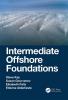 Intermediate Offshore Foundations
