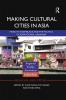 Making Cultural Cities in Asia