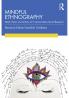 Mindful Ethnography
