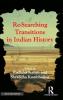 Re-searching Transitions in Indian History