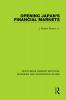 Opening Japan's Financial Markets