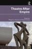 THEATRE AFTER EMPIRE