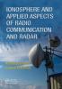 Ionosphere and Applied Aspects of Radio Communication and Radar