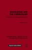 Knowledge and the Curriculum (International Library of the Philosophy of Education Volume 12)