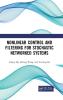 Nonlinear Control and Filtering for Stochastic Networked Systems
