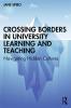Crossing Borders in University Learning and Teaching