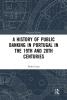 History of Public Banking in Portugal in the 19th and 20th Centuries