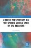 Corpus Perspectives on the Spoken Models Used by EFL Teachers
