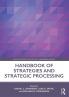 Handbook of Strategies and Strategic Processing