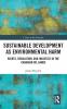 Sustainable Development as Environmental Harm