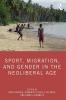 Sport Migration and Gender in the Neoliberal Age