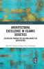 Architectural Excellence in Islamic Societies