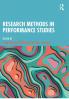 Research Methods in Performance Studies