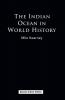 The Indian Ocean in World History