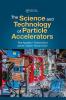 Science and Technology of Particle Accelerators